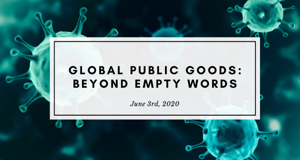 Thierry de MOntbrial - Covid-19 Global public goods: beyond empty words