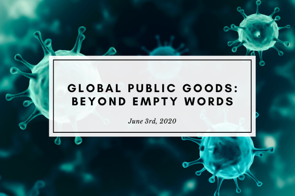 Thierry de MOntbrial - Covid-19 Global public goods: beyond empty words