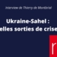 de montbrial thierry interview rfi sahel et ukraine