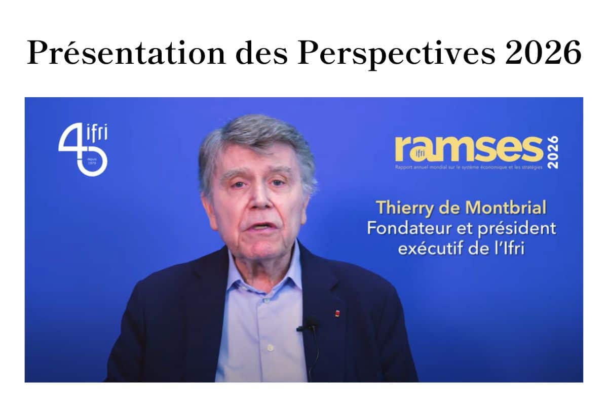 Vidéo de présentation des perspectives, Ramses 2026, Thierry de Montbrial