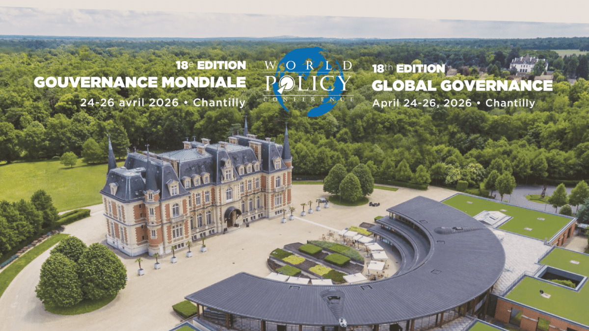 18° édition de la World Policy Conference, Chantilly, avril 2026